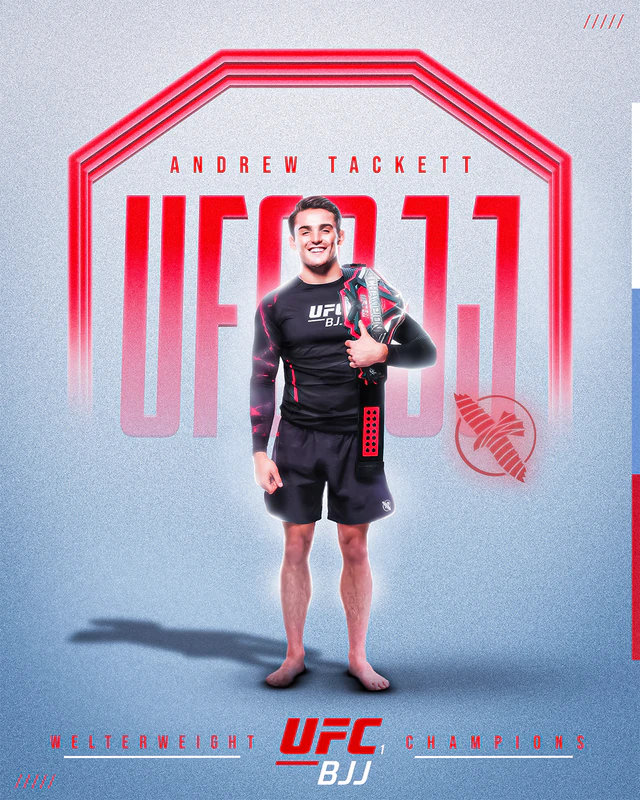 Poster of Andrew Tackett holding a belt in front of a large red "UFC BJJ" outline, captioned "Welterweight champions".